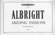 Abiding Passions : For Woodwind Quintet (1988).