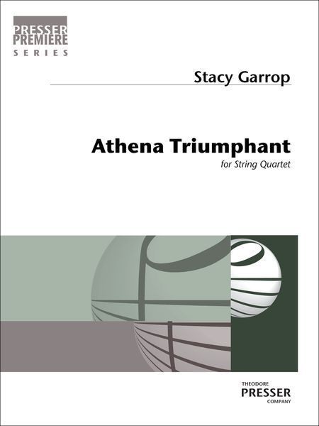 Athena Triumphant : For String Quartet (2012).