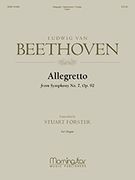 Allegretto From Symphony No. 7, Op. 92 : For Organ / transcribed by Stuart Forster.