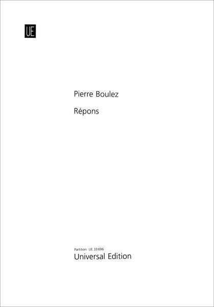 Répons : Pour Six Solistes, Dispotif Électroacoustique Et Ensemble (1981/2005).