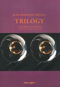 Trilogy : For 2 Trombones and Piano (Or Horn In F, Trombone and Piano) (2014).