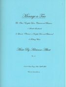 Menage A Trio : For Oboe/English Horn, Clarinet and Bassoon (Rev. 2012).