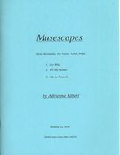 Musescapes : Three Movements For Violin, Cello and Piano (2009).