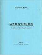War Stories : Three Movements For Flute/Piccolo, French Horn and Piano (Rev. 2012).
