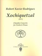 Xochiquetzal : Chamber Concerto For Violin and Piano (2015).