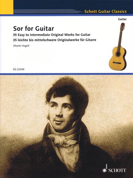 Sor For Guitar : 35 Easy To Intermediate Original Works For Guitar / edited by Martin Hegel.