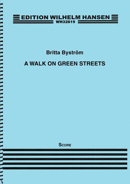 Walk On Green Streets : For Seven Musicians (2014-2015).