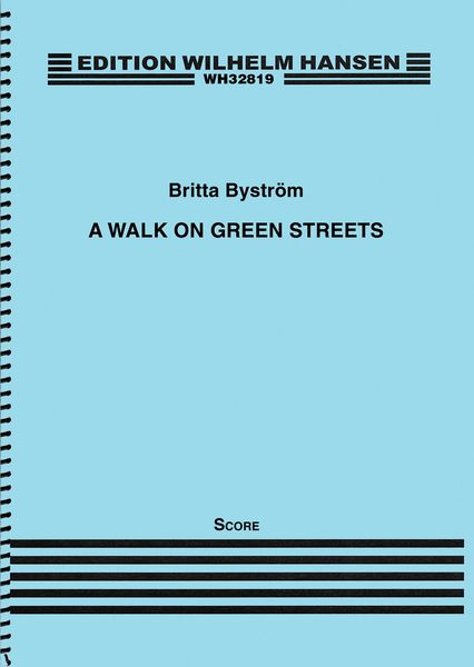 Walk On Green Streets : For Seven Musicians (2014-2015).