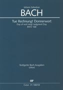 Tue Rechnung! Donnerwort, BWV 168 : Kantate Zum 9. Sonntag Nach Trinitatis / Ed. Ulrich Bartels.