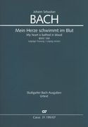 Mein Herze Schwimmt Im Blut, BWV 199 : Leipziger Fassung / edited by Klaus Hofmann.
