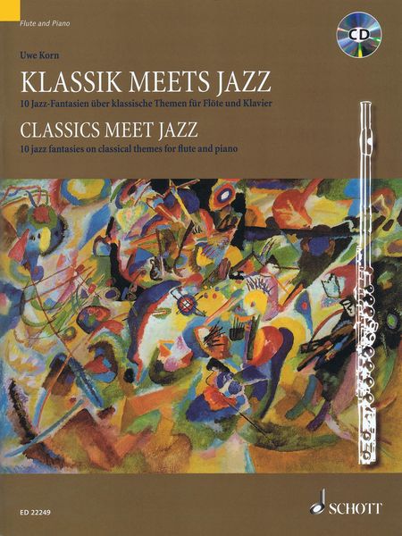 Klassik Meets Jazz = Classics Meets Jazz : 10 Jazz Fantasies On Classical Themes For Flute & Piano.