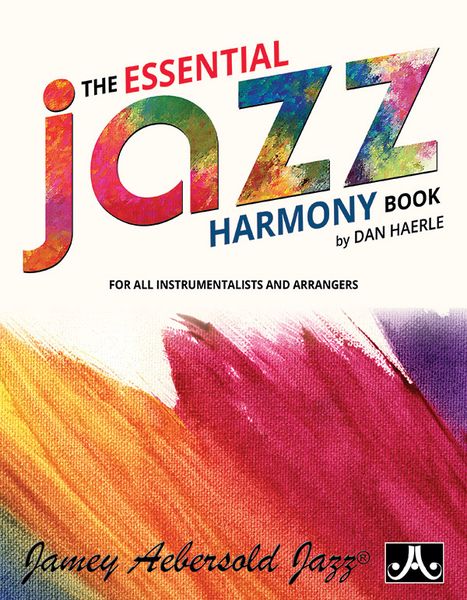 Essential Jazz Harmony Book : For All Instruments and Arrangers.