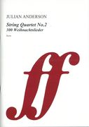 String Quartet No. 2 : 300 Weihnachtslieder (2014).