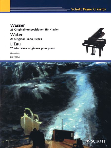 Water : 25 Original Piano Pieces / edited by Monika Twesiek.