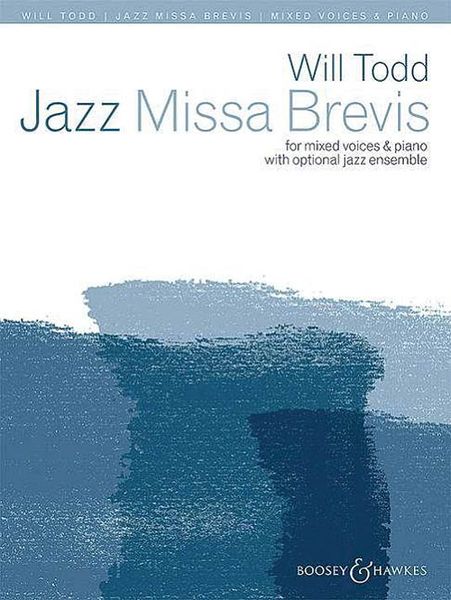 Jazz Missa Brevis : For Mixed Voices and Piano With Optional Jazz Ensemble.