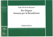 Per Organo : Suonata Per la Benedizione / edited by Marco Ruggeri.