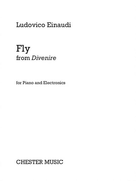 Fly, From Divenire : For Piano and Electronics.