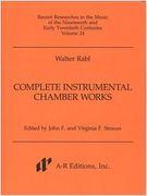 Complete Instrumental Chamber Works / edited by John F. and Virginia F. Strauss.
