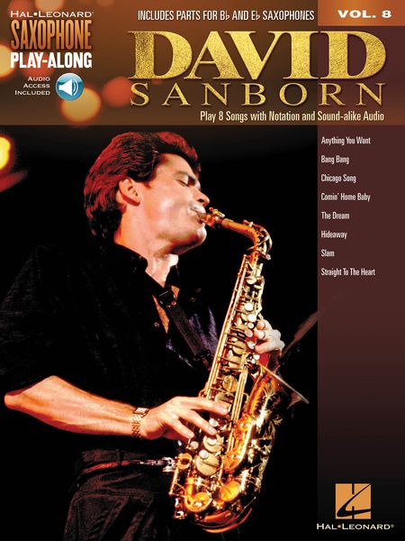 David Sanborn : Play 8 Songs With Notation and Sound-Alike Audio.