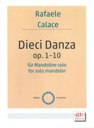 Dieci Danza, Op. 1-10 : For Solo Mandolin / edited by Gertrud Weyhofen.