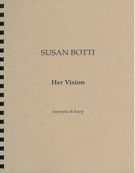 Her Vision : For Soprano and Harp.