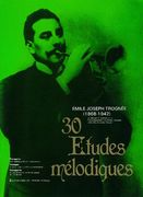 30 Etudes Mélodiques : For Trumpet / Ed. by Anatoly Selianin.