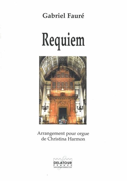 Requiem : Pour Orgue / arranged by Christina Harmon.