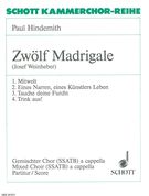 12 Madrigals, Nos. 1-4 : For Mixed Choir A Cappella / edited by Josef Weinheber.