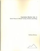 Gamelan Works, Vol. 4 : Seven Pieces In Mixed Tuning - Slendro and Pelog.