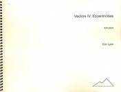 Vectors IV : Eccentricities For Solo Piano (1992).