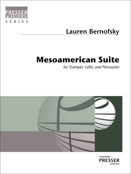 Mesoamerican Suite : For Trumpet, Cello and Percussion.