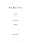 Love Came Down : For Soprano, Harp and SATB Chorus.