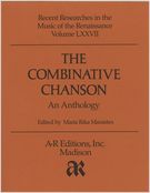 Combinative Chanson : An Anthology.