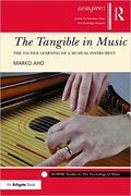 Tangible In Music : The Tactile Learning of A Musical Instrument.