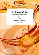 Prelude No. 10, From 24 Preludes Dans Tous Les Tons De l'Hypertonalité : For Piano.