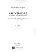 Caprichos No. 5 (Homage To Albeniz) : For Violoncello and String Orchestra.