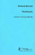 Flechtwerk : For Clarinet In A and Piano (2002-2006).
