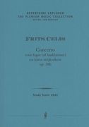 Concerto, Op. 38b : Voor Fagot (of Basklarinet) En Klein Strijkorekest (1997).