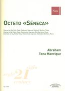 Octeto Séneca : For Clarinet, Violin, Viola, Cello, Soprano, Alto, Baritone and Piano.