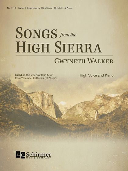 Songs From The High Sierra : For High Voice and Piano (2014).