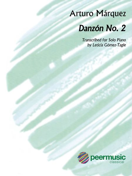 Danzón No. 2 : For Solo Piano / transcribed by Leticia Gomez-Tagle.