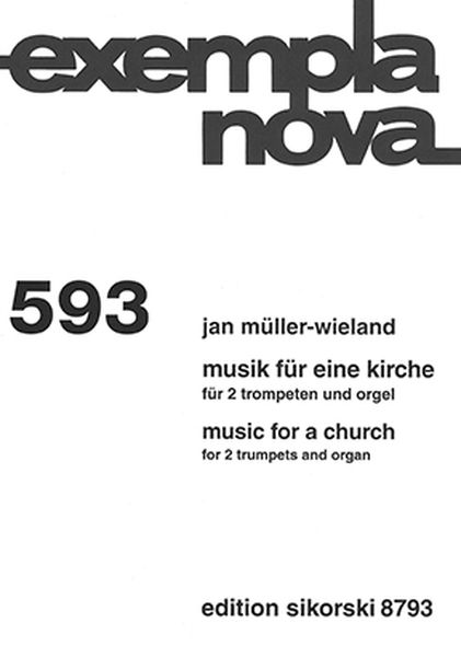 Musik Für Eine Kirche = Music For A Church : For Two Trumpets and Organ (2014).