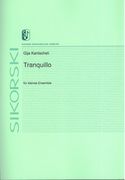 Tranquillo : For Small Ensemble.