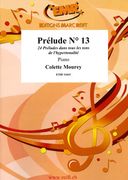 Prelude No. 13, From 24 Preludes Dans Tous Les Tons De l'Hypertonalité : For Piano.