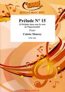 Prelude No. 15, From 24 Preludes Dans Tous Les Tons De l'Hypertonalité : For Piano.