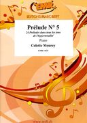 Prelude No. 5, From 24 Preludes Dans Tous Les Tons De l'Hypertonalité : For Piano.