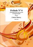 Prelude No. 6, From 24 Preludes Dans Tous Les Tons De l'Hypertonalité : For Piano.