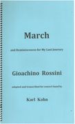 March and Reminiscences For My Last Journey : For Concert Band / Adapted & transcribed by Karl Kohn.