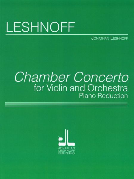 Chamber Concerto : For Violin and Orchestra - Piano reduction.