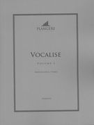 Vocalise, Vol. 1 : For Medium Voice and Piano / edited by Brian McDonagh.
